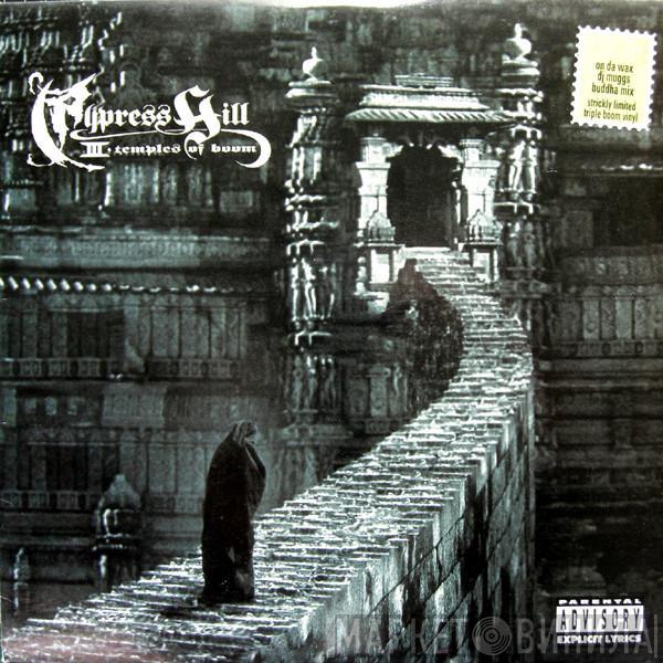 Cypress Hill - III - Temples Of Boom