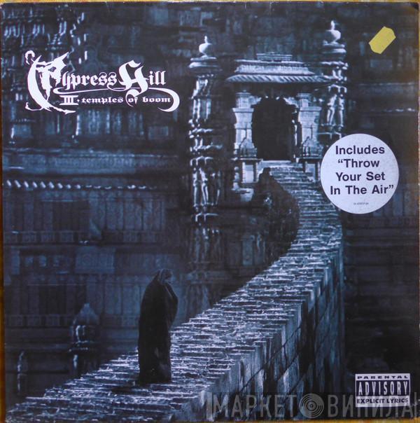 Cypress Hill - III - Temples Of Boom