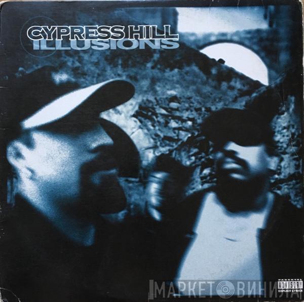  Cypress Hill  - Illusions
