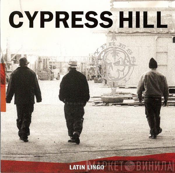 Cypress Hill - Latin Lingo
