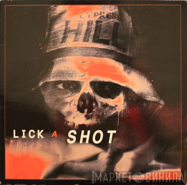  Cypress Hill  - Lick A Shot
