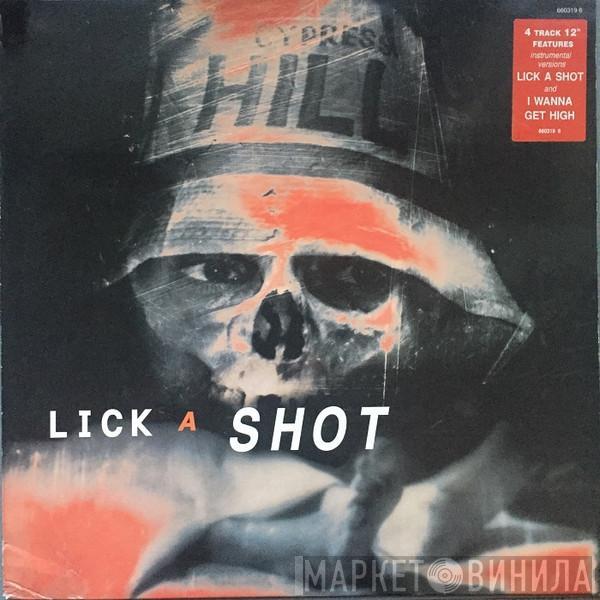 Cypress Hill - Lick A Shot