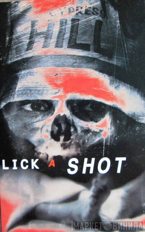 Cypress Hill  - Lick A Shot