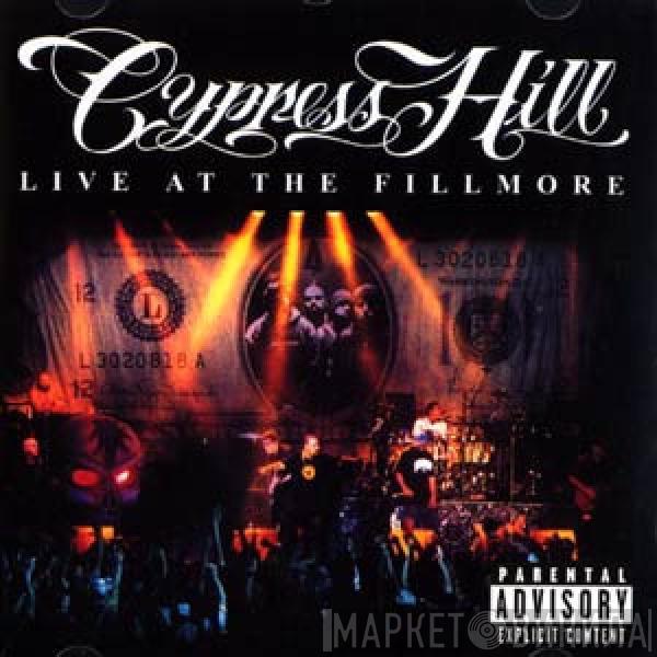 Cypress Hill - Live At The Fillmore