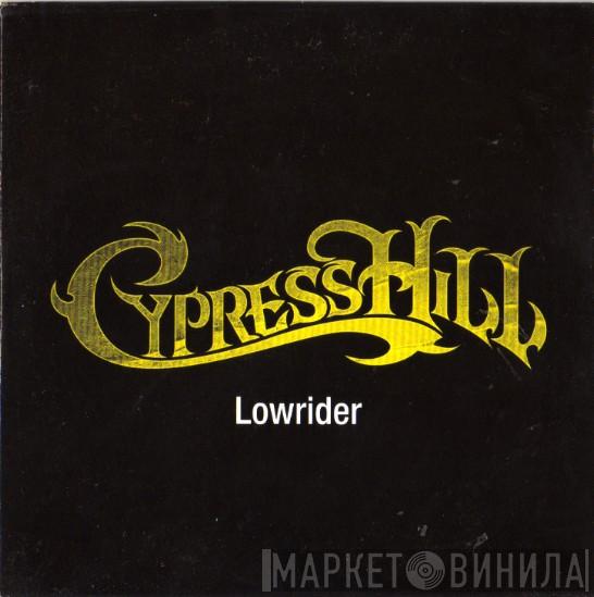 Cypress Hill - Lowrider