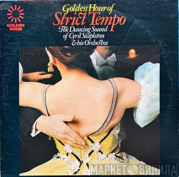 Cyril Stapleton And His Orchestra - Golden Hour Of Strict Tempo