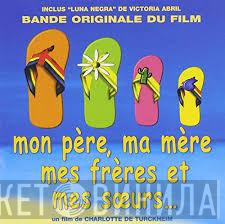 Cyril de Turckheim - Mon Père, Ma Mère, Mes Frères, Et Mes Soeurs... (Bande Originale Du Film)