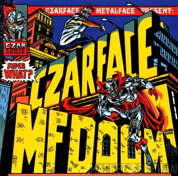 Czarface, MF Doom - Super What?