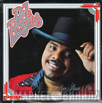 D. J. Rogers - Love, Music And Life