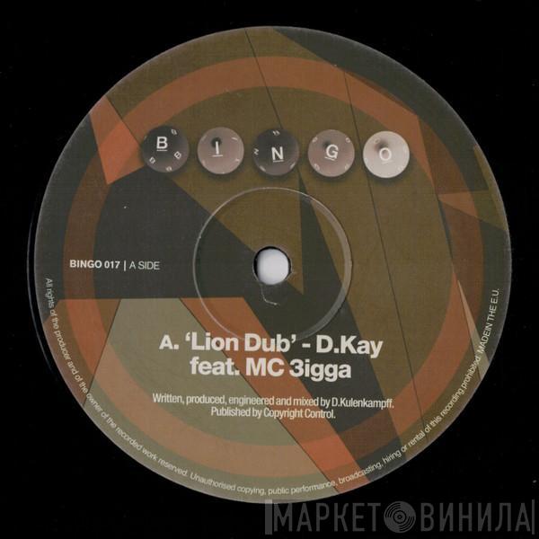 D. Kay, MC 3igga - Lion Dub / In My Soul