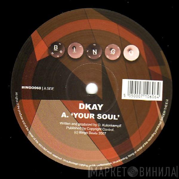 D. Kay - Your Soul / Energy