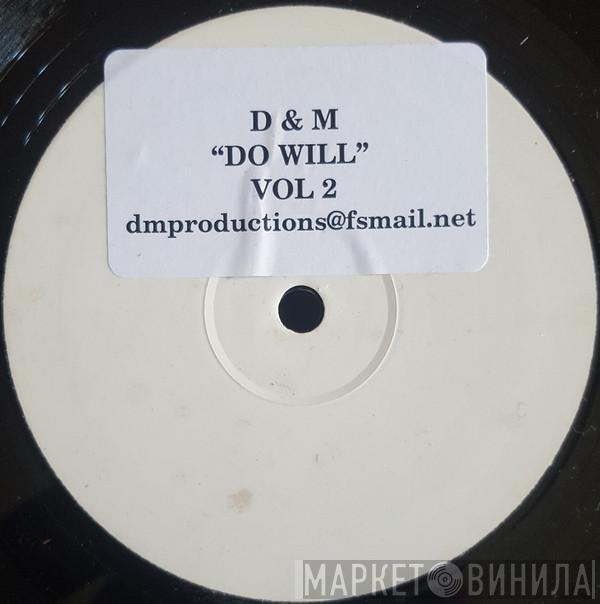 D & M - Do Will (Vol 2)