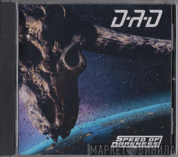 D-A-D - Speed Of Darkness