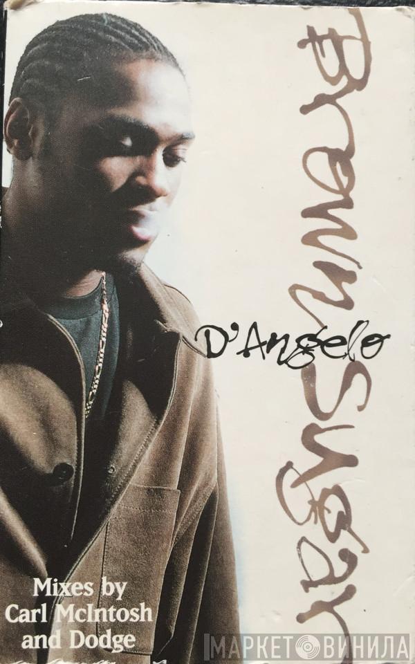  D'Angelo  - Brown Sugar