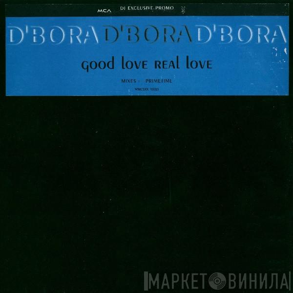 D'Bora - Good Love, Real Love (Primetime Mixes)