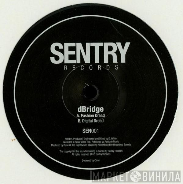 D-Bridge - Fashion Dread / Digital Dread