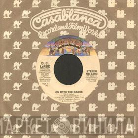 D.C. LaRue  - On With The Dance