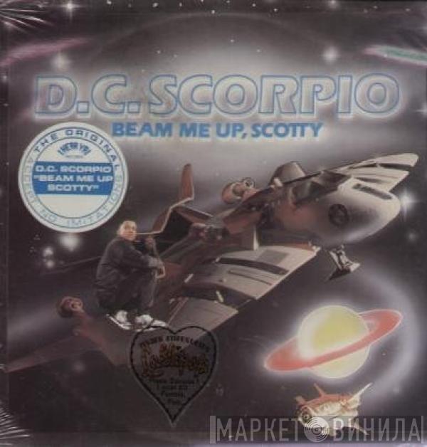 D.C. Scorpio - Beam Me Up, Scotty
