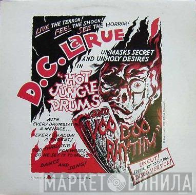  D.C. LaRue  - Hot Jungle Drums And Voo Doo Rhythm