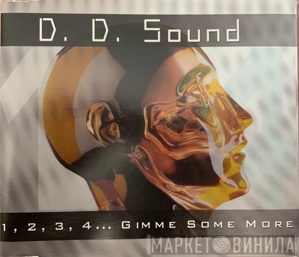  D.D. Sound  - 1-2-3-4... Gimme Some More