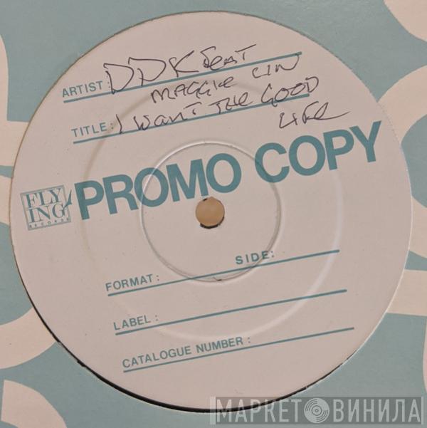 D.D.K. , Maggie Lin - I Want The Good Life