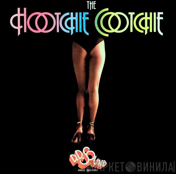 D.D. Sound - The Hootchie Cootchie