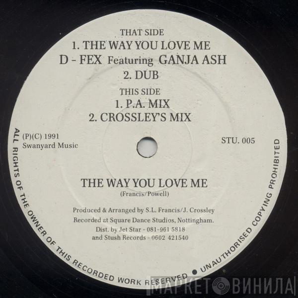 D-Fex, Ganja Ash - The Way You Love Me