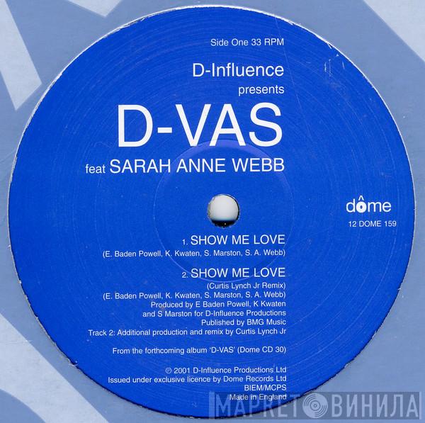 D'Influence, D-Vas, Sarah Anne Webb - Show Me Love