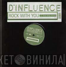  D'Influence  - Rock With You (12" Knee Deep Remixe)