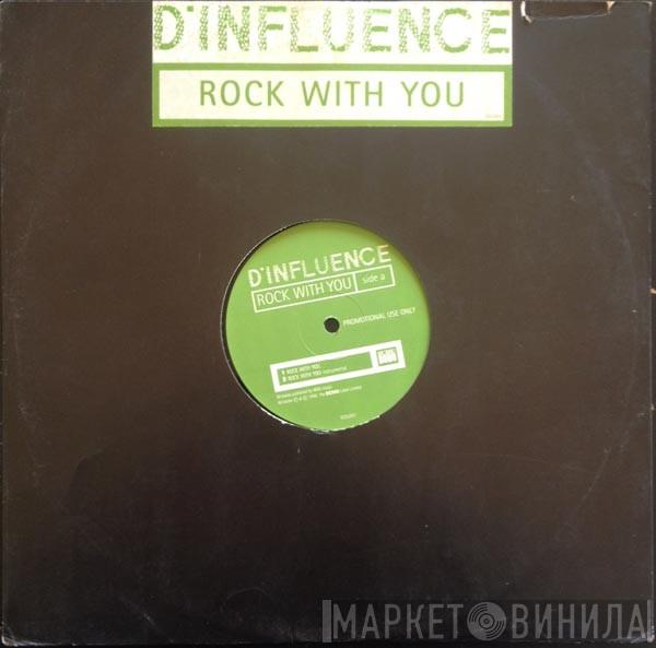  D'Influence  - Rock With You