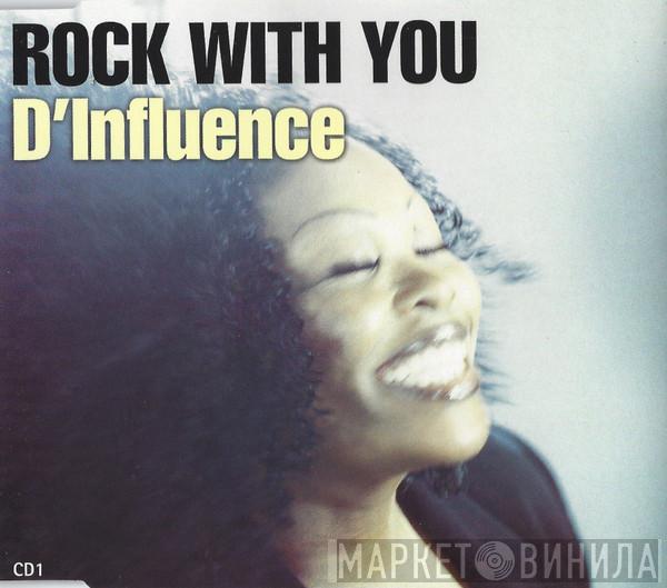 D'Influence - Rock With You