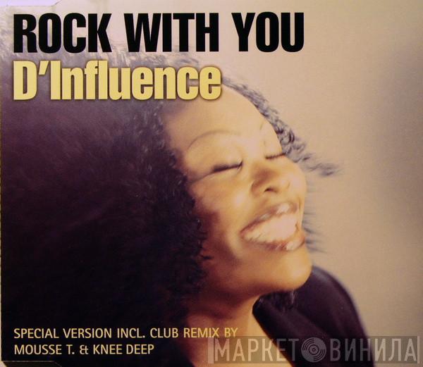  D'Influence  - Rock With You