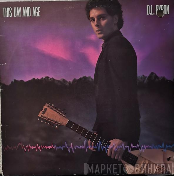  D.L. Byron  - This Day And Age