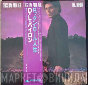  D.L. Byron  - This Day And Age