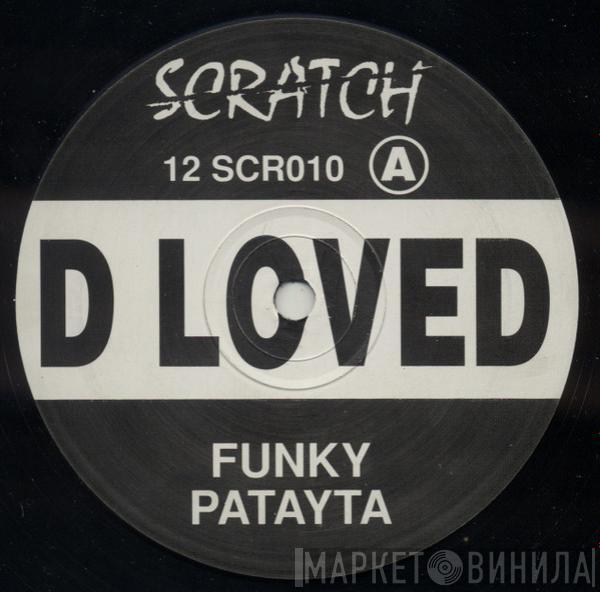 D-Loved - Funky Patayta / Better Day / Funky & Better (Dub)