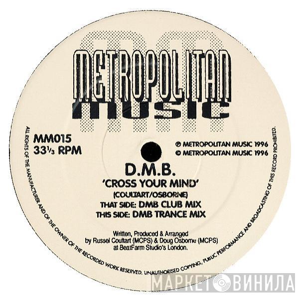 D.M.B. - Cross Your Mind