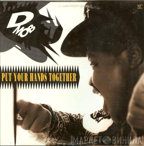 D Mob - Put Your Hands Together