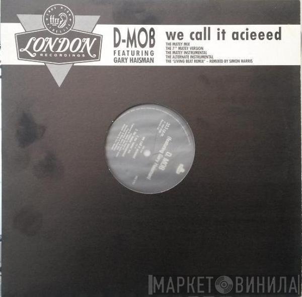  D Mob  - We Call It Acieeed
