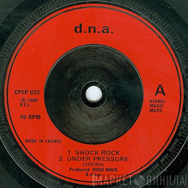 D.N.A.  - Shock Rock