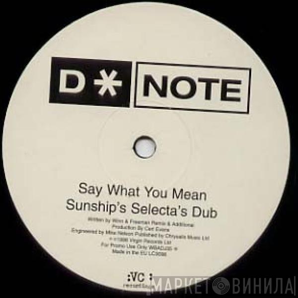 D*Note - Say What You Mean