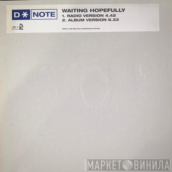D*Note - Waiting Hopefully