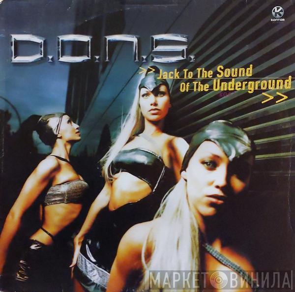  D.O.N.S.  - Jack To The Sound Of The Underground