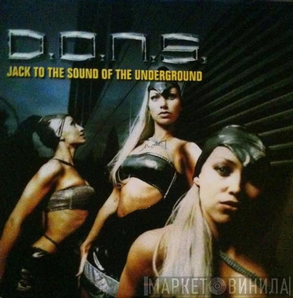  D.O.N.S.  - Jack To The Sound Of The Underground
