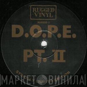 D.O.P.E. - Dope On Plastic (Pt. II)