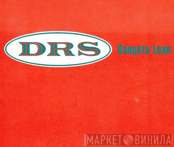 D.R.S.  - Gangsta Lean