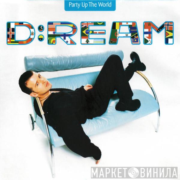  D:Ream  - Party Up The World