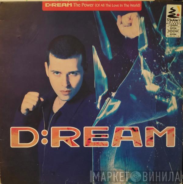  D:Ream  - The Power (Of All The Love In The World)