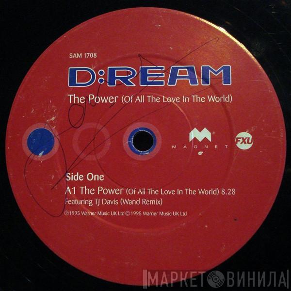  D:Ream  - The Power (Of All The Love In The World)