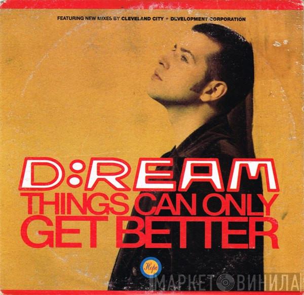 D:Ream  - Things Can Only Get Better