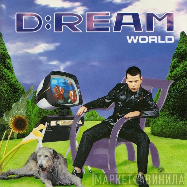 D:Ream - World